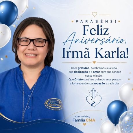 Feliz Aniversário,  Irmã Karla!